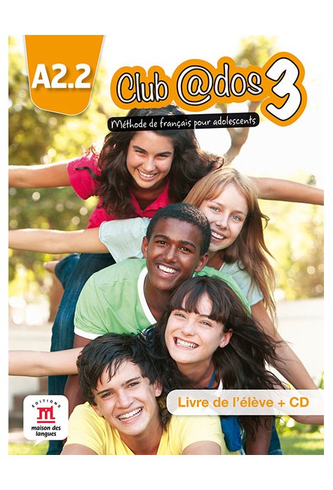 Club @dos 3, Livre de l’élève A2.2 + CD audio