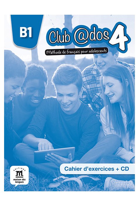 Club @dos 4, Cahier d’exercices B1 + CD audio