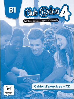 Club @dos 4, Cahier d’exercices B1 + CD audio