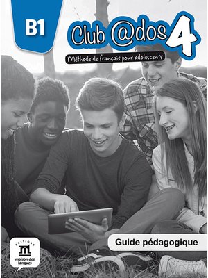 Club @dos 4, Guide pédagogique B1