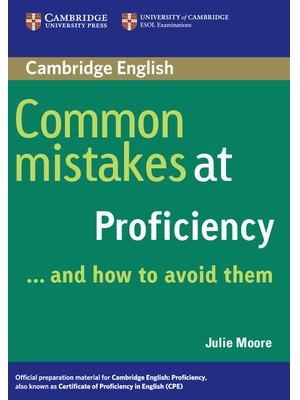 Common Mistakes at Proficiency...and How to Avoid Them