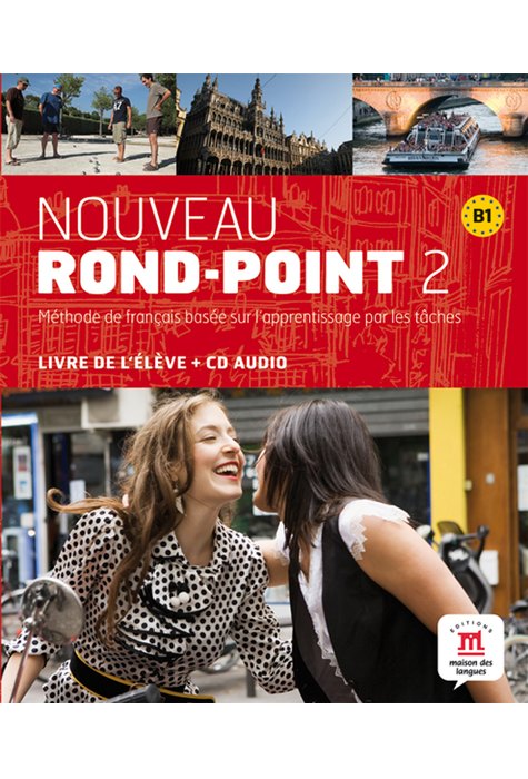 Nouveau Rond-Point 2, Livre de l’élève B1 + CD audio