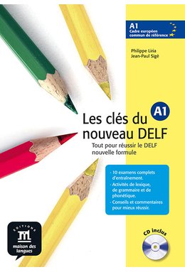 Les clés du nouveau DELF A1, Livre de l’élève + CD audio