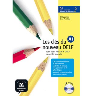 Les clés du nouveau DELF A1, Livre de l’élève + CD audio