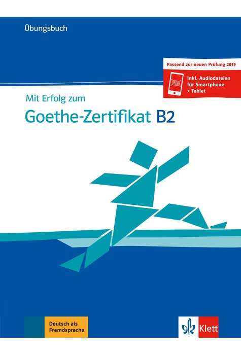 Mit Erfolg zum Goethe-Zertifikat B2, Übungsbuch + online Mit Erfolg zum Goethe-Zertifikat B2, Übungsbuch + online