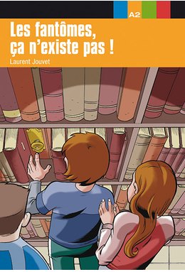 Les fantômes, ça n’existe pas! A2