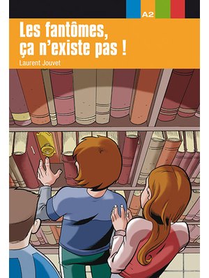 Les fantômes, ça n’existe pas! A2