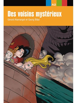 Des voisins mystérieux A2 Des voisins mystérieux A2