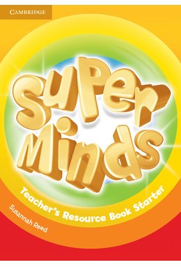 Super Minds Starter, Teacher's Resource Book