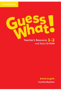Guess What! Levels 1-2, Teacher's Resource and Tests CD-ROM British English