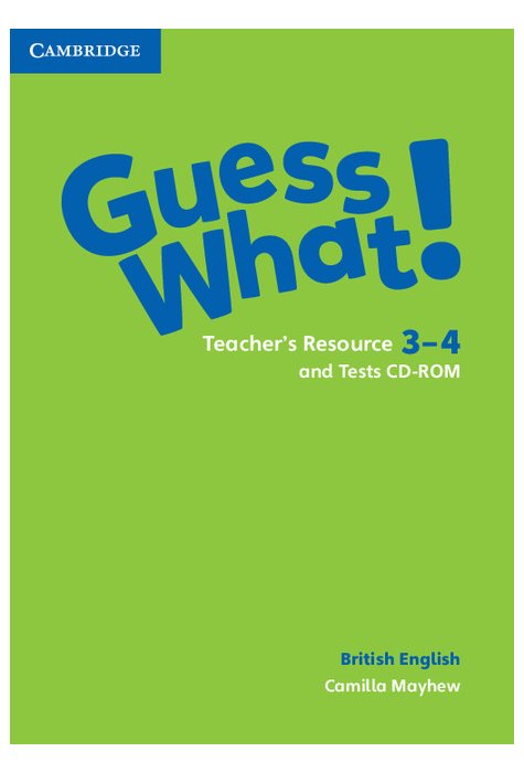Guess What! Levels 3-4, Teacher's Resource and Tests CD-ROMs Guess What! Levels 3-4, Teacher's Resource and Tests CD-ROMs