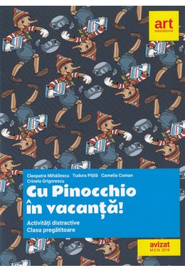 Clasa pregătitoare. Cu Pinocchio în vacanță! Activități distractive