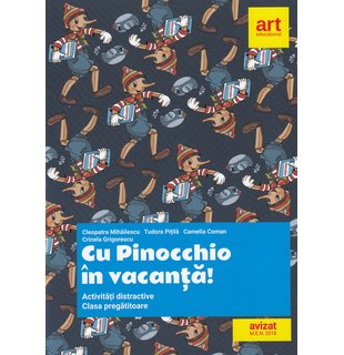Clasa pregătitoare. Cu Pinocchio în vacanță! Activități distractive