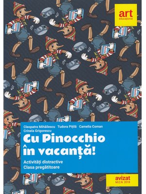 Clasa pregătitoare. Cu Pinocchio în vacanță! Activități distractive