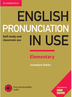 English Pronunciation in Use: Elementary, Book with Answers and Downloadable Audio