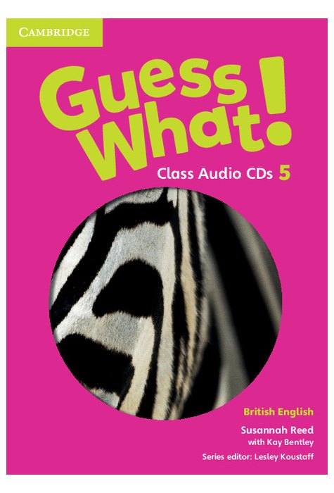 Guess What! Level 5, Class Audio CDs (3) British English