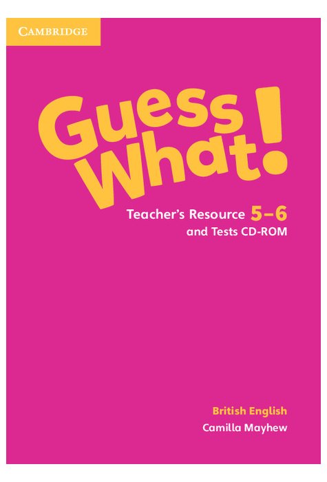 Guess What! Levels 5-6, Teacher's Resource and Tests CD-ROMs Guess What! Levels 5-6, Teacher's Resource and Tests CD-ROMs
