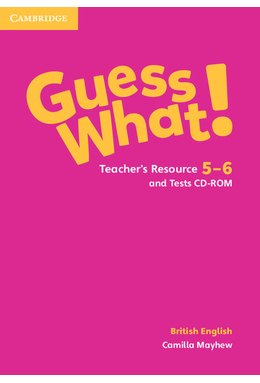 Guess What! Levels 5-6, Teacher's Resource and Tests CD-ROMs
