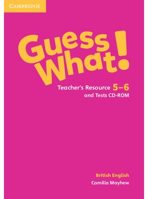 Guess What! Levels 5-6, Teacher's Resource and Tests CD-ROMs