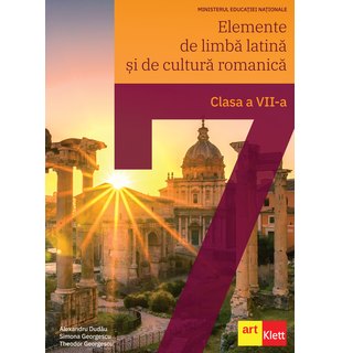 Elemente de limbă latină și de cultură romanică – manual pentru clasa a VII-a