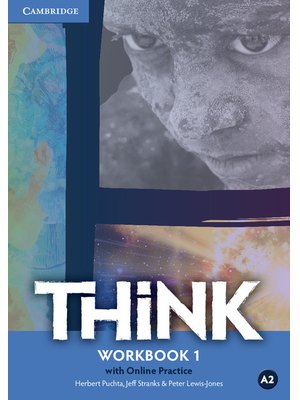 Think Level 1, Workbook with Online Practice Think Level 1, Workbook with Online Practice