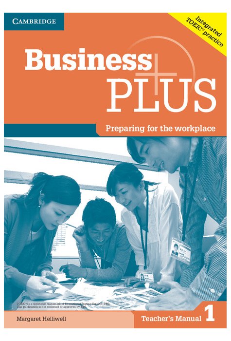 Business Plus Level 1, Teacher's Manual Business Plus Level 1, Teacher's Manual