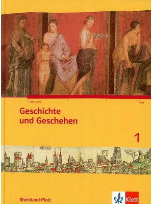 Geschichte und Geschehen 1 ,Ausgabe Rheinland-Pfalz Gymnasium ab 2015