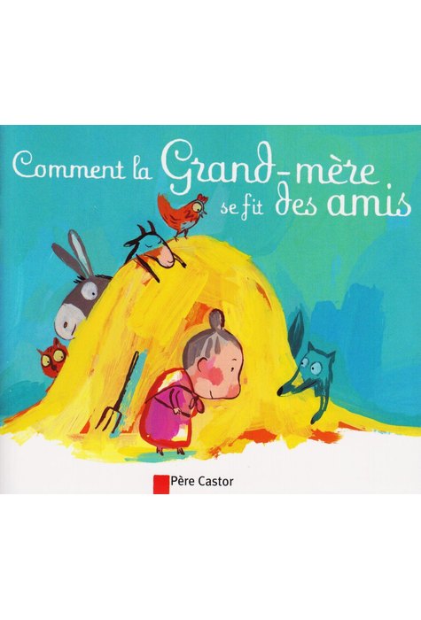 COMMENT LA GRAND MERE SE FIT DES AMIS. COMMENT LA GRAND MERE SE FIT DES AMIS.