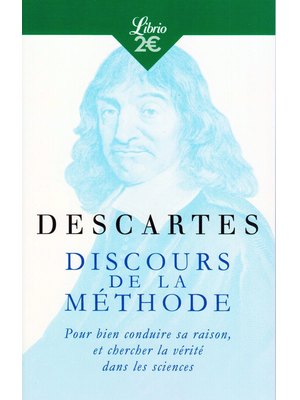 DISCOURS DE LA METHODE DISCOURS DE LA METHODE