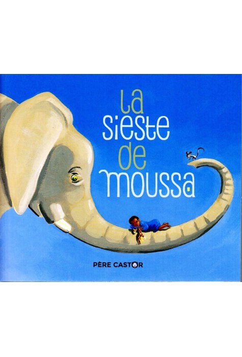 LA SIESTE DE MOUSSA