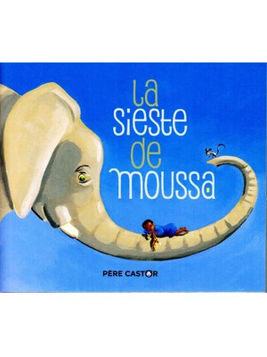 LA SIESTE DE MOUSSA