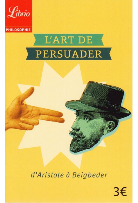 L'ART DE PERSUADER