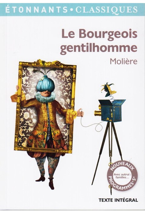 LE BOURGEOIS GENTILHOMME LE BOURGEOIS GENTILHOMME
