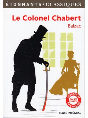 LE COLONEL CHABERT LE COLONEL CHABERT