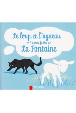 LE LOUP ET L'AGNEAU ET TROIS AUTRES FAB