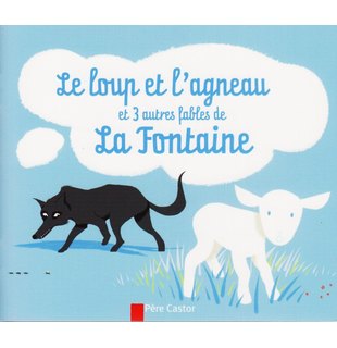 LE LOUP ET L'AGNEAU ET TROIS AUTRES FAB