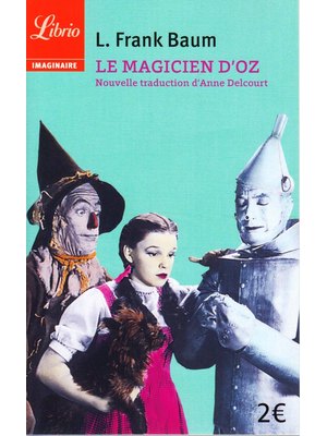 LE MAGICIEN D'OZ LE MAGICIEN D'OZ