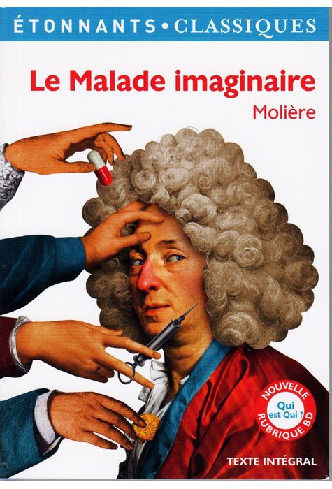 LE MALADE IMAGINAIRE LE MALADE IMAGINAIRE