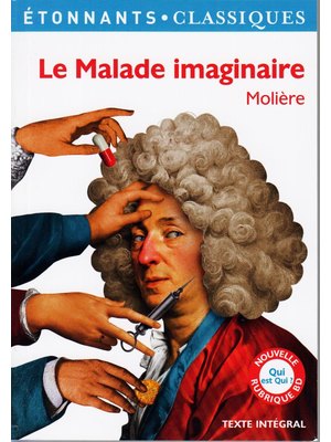 LE MALADE IMAGINAIRE LE MALADE IMAGINAIRE