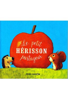 LE PETIT HERISSON PARTAGEUR