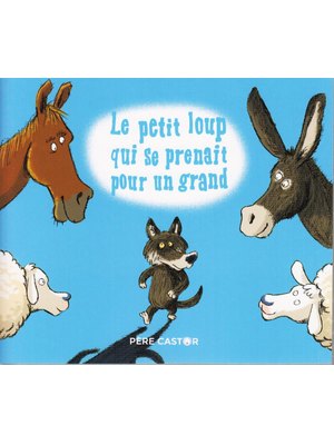 LE PETIT LOUP QUI SE PRENAIT POUR UN GR LE PETIT LOUP QUI SE PRENAIT POUR UN GR