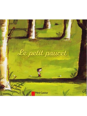 LE PETIT POUCET. LE PETIT POUCET.