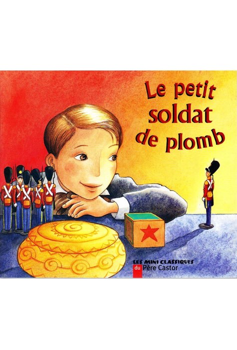 LE PETIT SOLDAT DE PLOMB. LE PETIT SOLDAT DE PLOMB.