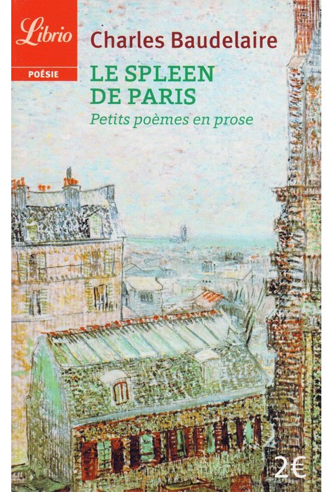 LE SPLEEN DE PARIS LE SPLEEN DE PARIS