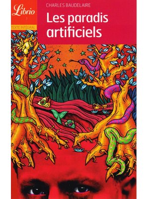 LES PARADIS ARTIFICIELS LES PARADIS ARTIFICIELS