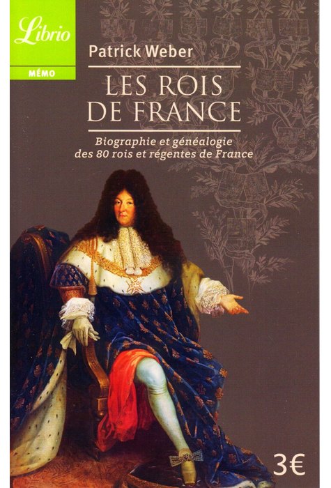 LES ROIS DE FRANCE LES ROIS DE FRANCE