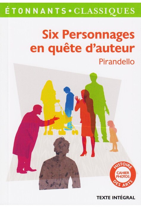 SIX PERSONNAGES EN QUETE D'AUTEUR SIX PERSONNAGES EN QUETE D'AUTEUR