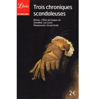 TROIS CHRONIQUES SCANDALEUSES