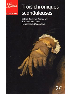 TROIS CHRONIQUES SCANDALEUSES