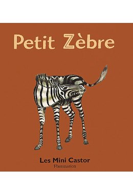 PETIT ZEBRE.